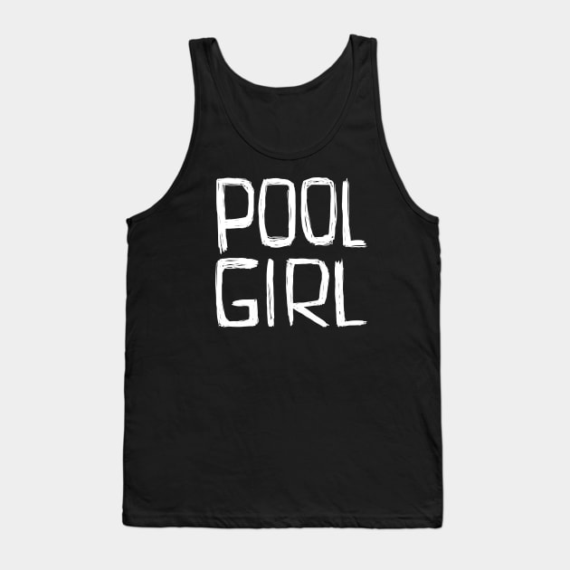 Poolgirl, Pool Girl Tank Top by badlydrawnbabe